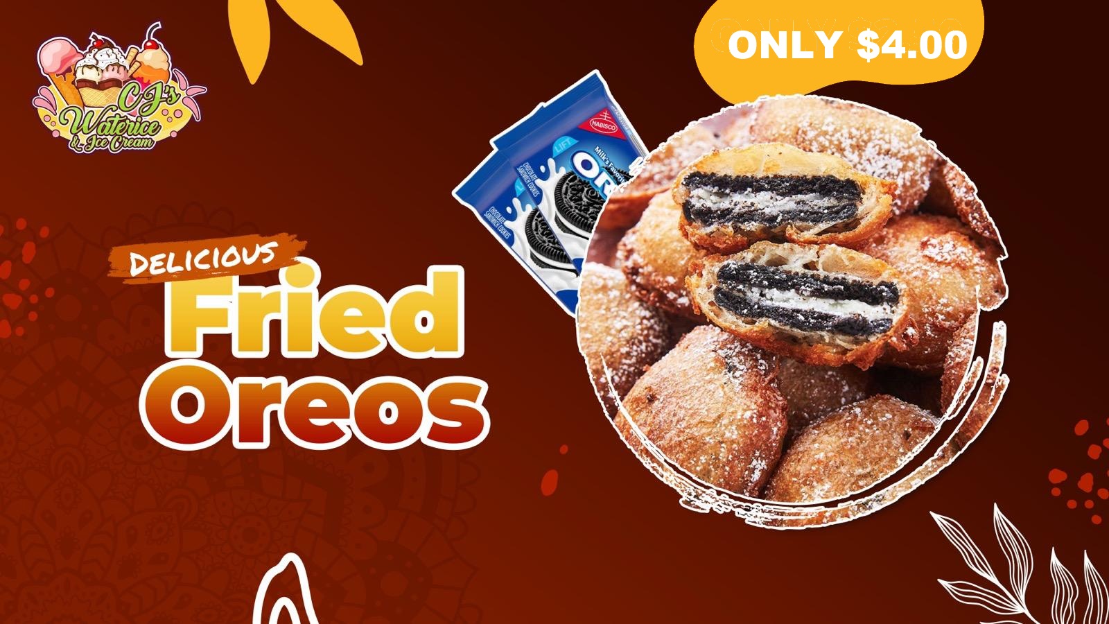 CJ's fried Oreos price graphic, only $4.00.
