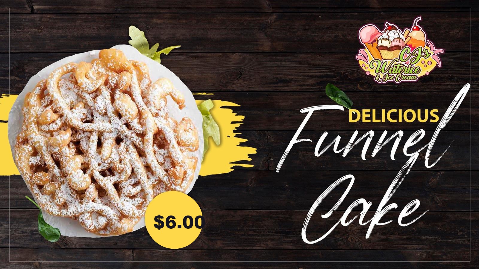 CJ's funnel cake price graphic, $6.00.